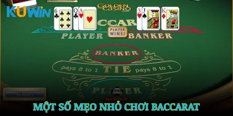 Một số mẹo nhỏ giúp bạn chơi Baccarat