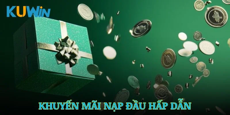 Khuyến Mãi Nạp Đầu Kuwin – Đòn Bẩy Hoàn Hảo Cho Người Chơi